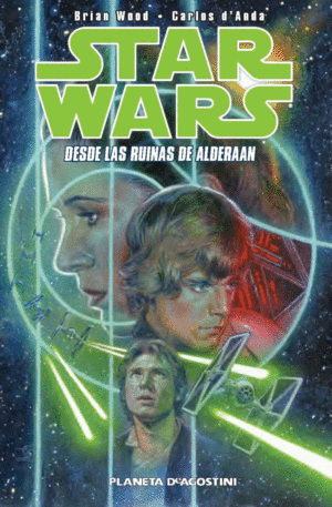 STAR WARS 02: DESDE LAS RUINAS DE ALDERAAN