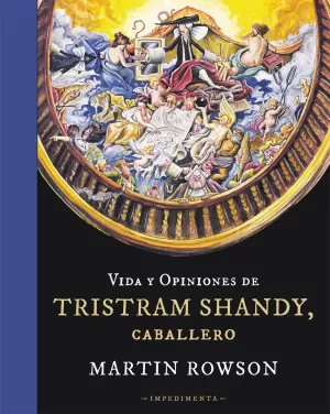 VIDA Y OPINIONES DE TRISTRAM SHANDY, CABALLERO