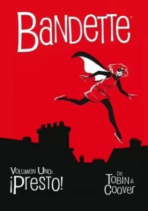 BANDETTE 01: ¡PRESTO!