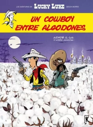 LUCKY LUKE 08: UN COWBOY ENTRE ALGODONES