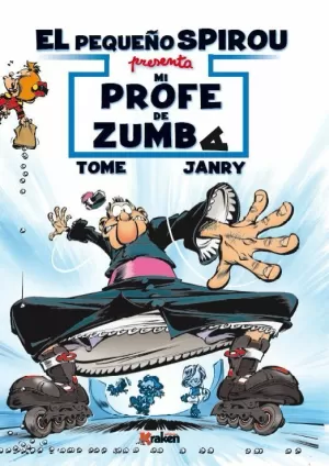 EL PEQUEÑO SPIROU: MI PROFE DE ZUMBA