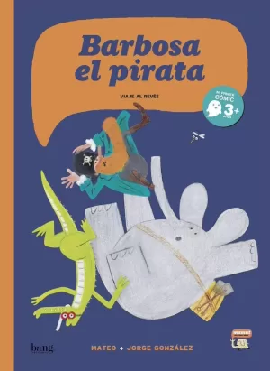 BARBOSA EL PIRATA 02: VIAJE AL REVÉS