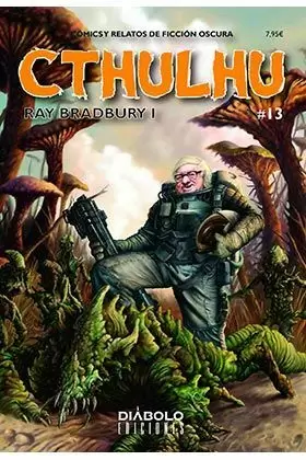 CTHULHU 13 COMICS Y RELATOS DE FICCION OSCURA CTHULHU 13 COMICS Y RELATOS DE FICCION OSCURA