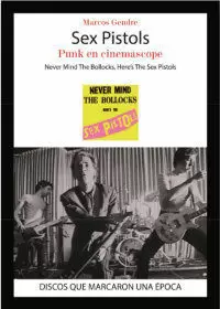 SEX PISTOLS. PUNK EN CINEMASCOPE