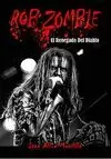 ROB ZOMBIE. EL RENEGADO DEL DIABLO