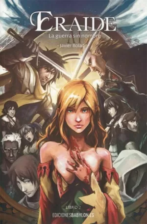 ERAIDE. LA GUERRA SIN NOMBRE (VOL. 2)