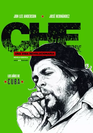 CHE. UNA VIDA REVOLUCIONARIA 02