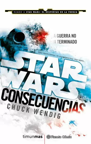 STAR WARS: CONSECUENCIAS (NOVELA)