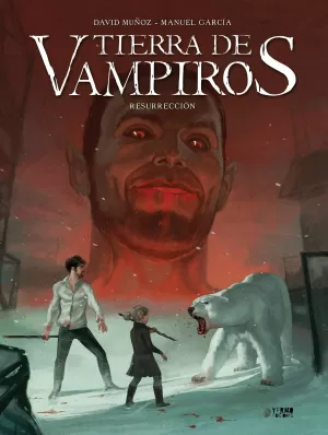 TIERRA DE VAMPIROS 03: RESURRECCIÓN