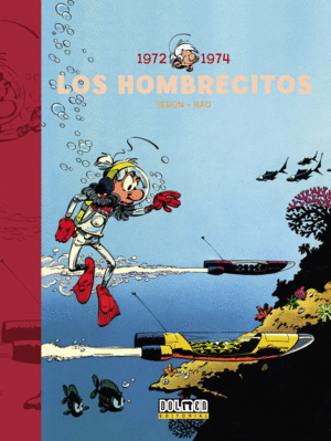 LOS HOMBRECITOS 03: 1972-1974