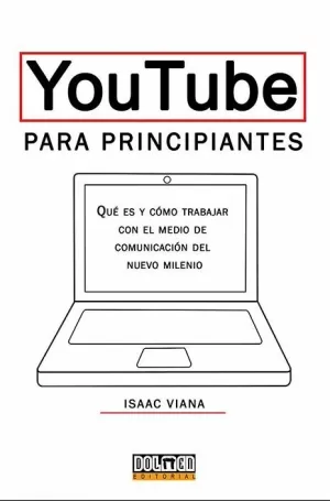 YOUTUBE PARA PRINCIPIANTES YOUTUBE PARA PRINCIPIANTES