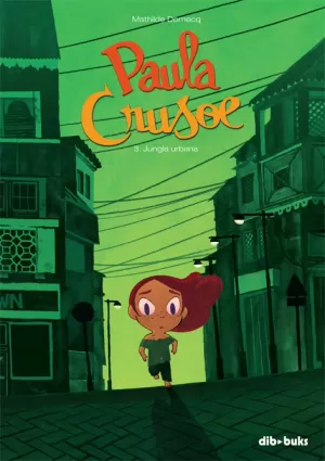 PAULA CRUSOE 03: JUNGLA URBANA