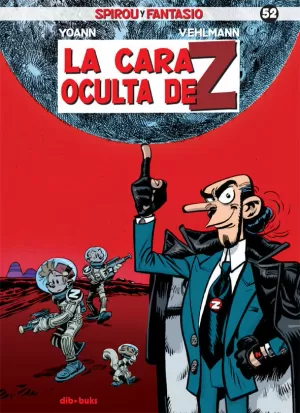 SPIROU Y FANTASIO 52: LA CARA OCULTA DE Z