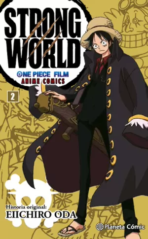 ONE PIECE: STRONG WORLD 02 ONE PIECE: STRONG WORLD 02
