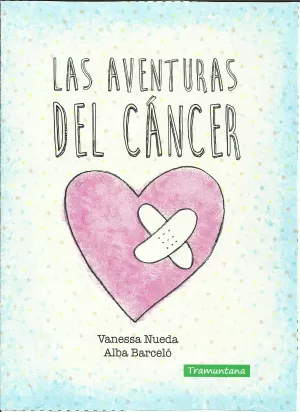 LAS AVENTURAS DEL CÁNCER