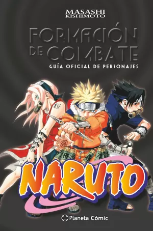 NARUTO GUÍA 01: FORMACIÓN DE COMBATE