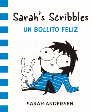 SARAH'S SCRIBBLES 02: UN BOLLITO FELIZ