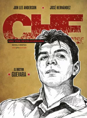 CHE. UNA VIDA REVOLUCIONARIA 01