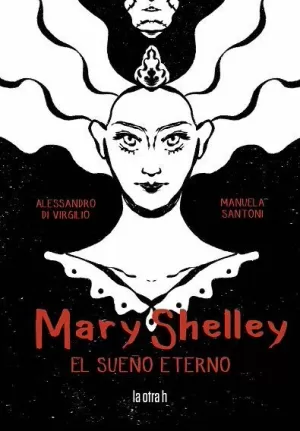MARY SHELLEY: EL SUEÑO ETERNO