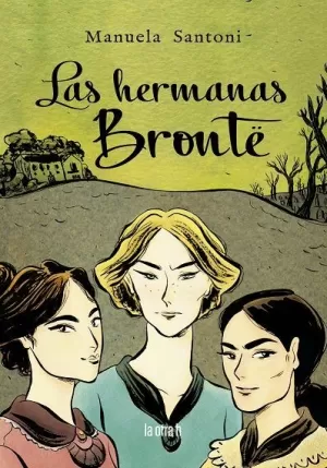 LAS HERMANAS BRONTÉ