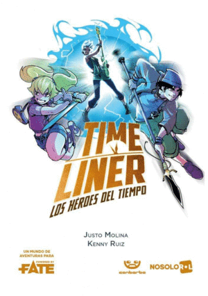TIME LINER: LOS HÉROES DEL TIEMPO