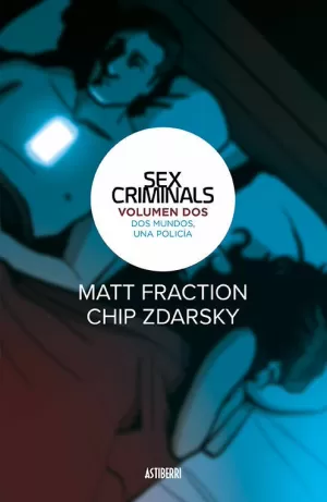 SEX CRIMINALS 02: DOS MUNDOS, UNA POLICÍA