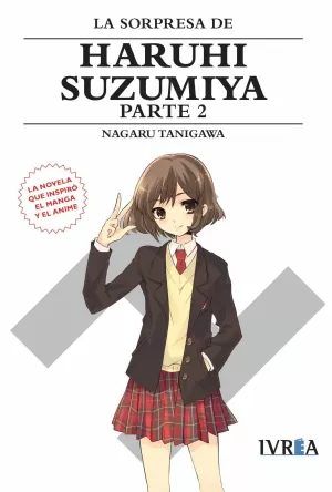 LA SORPRESA DE HARUHI SUZUMIYA. PARTE 2