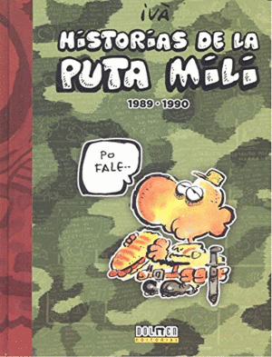 HISTORIAS DE LA PUTA MILI 1989-1990