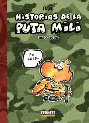 HISTORIAS DE LA PUTA MILI 1989-1990