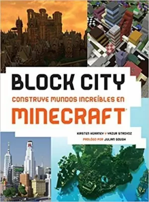 BLOCK CITY: CONSTRUYE MUNDOS INCREIBLES EN MINECRAFT