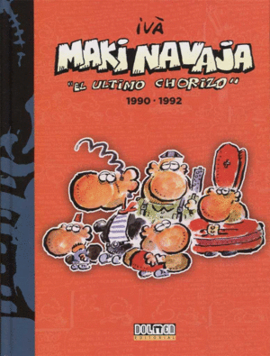 MAKINAVAJA 04. EL ÚLTIMO CHORIZO 1990-1992