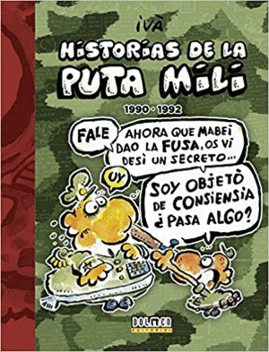 HISTORIAS DE LA PUTA MILI 1990-1992