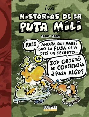 HISTORIAS DE LA PUTA MILI 1990-1992