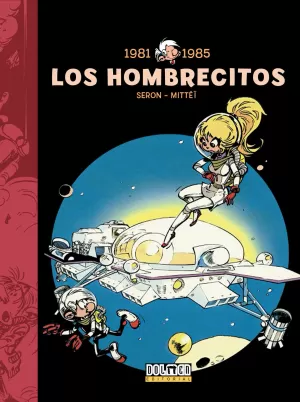 LOS HOMBRECITOS 07: 1981-1985