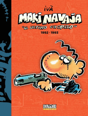 MAKINAVAJA 05. EL ÚLTIMO CHORIZO 1992-1993