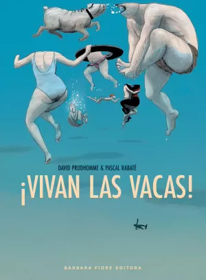 ¡VIVAN LAS VACAS!