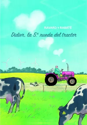 DIDIER. LA 5ª RUEDA DEL TRACTOR