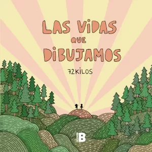 LAS VIDAS QUE DIBUJAMOS