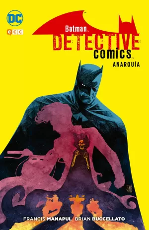 BATMAN: DETECTIVE COMICS 01. ANARQUÍA