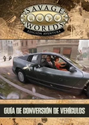 GUÍA DE CONVERSIÓN DE VEHÍCULOS SAVAGE WORLD