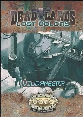 VIUDANEGRA LOST COLONY