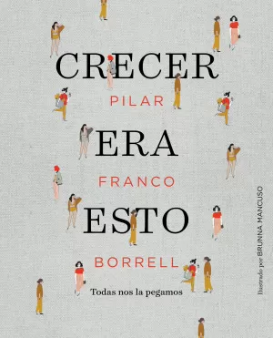 CRECER ERA ESTO CRECER ERA ESTO