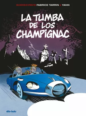 SPIROU: LA TUMBA DE CHAMPIGNAC
