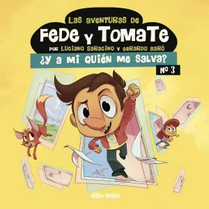 LAS AVENTURAS DE FEDE Y TOMATE 03