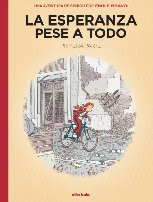 SPIROU: LA ESPERANZA PESE A TODO 01