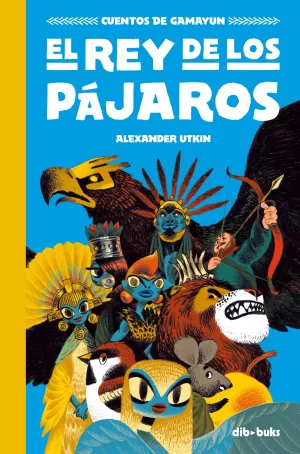 EL REY DE LOS PÁJAROS
