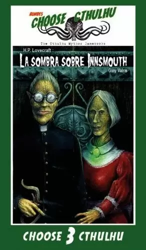 CHOOSE CTHULHU 03: LA SOMBRA SOBRE INNSMOUTH