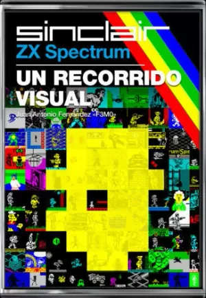 ZX SPECTRUM: UN RECORRIDO VISUAL