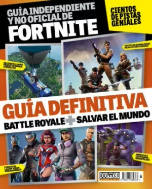 GUÍA INDEPENDIENTE Y NO OFICIAL DE FORTNITE
