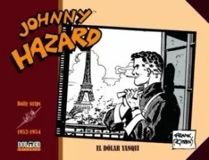 JOHNNY HAZARD 1952-1954: EL DÓLAR YANQUI